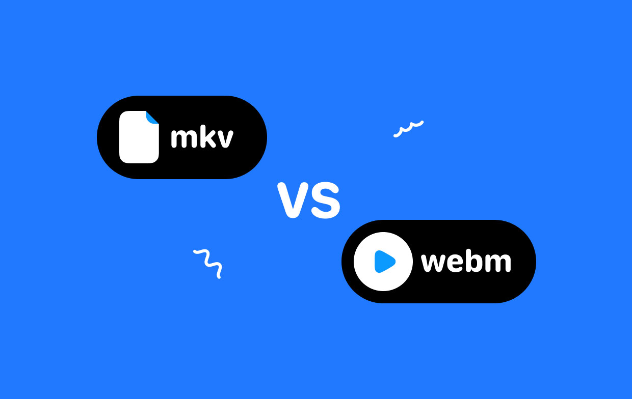 MKV 対 WEBM