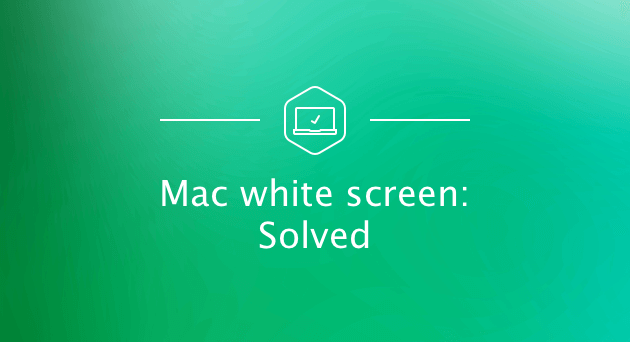 白い画面でスタックしたmacを修正する方法 本当にうまくいきました